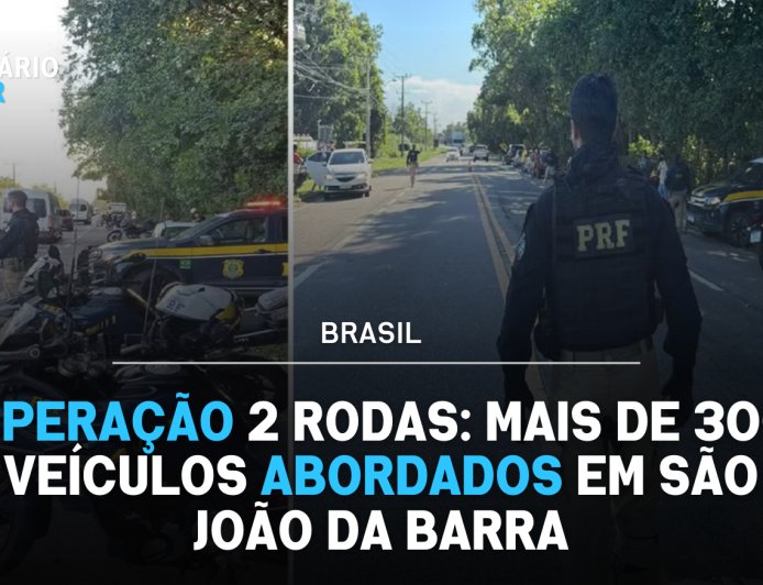 Operação 2 Rodas: Mais de 300 veículos abordados em São João da Barra