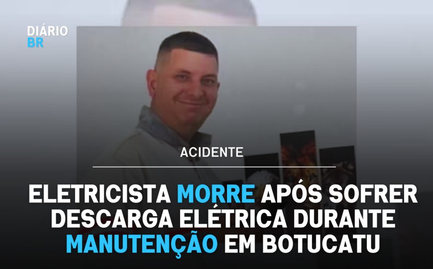 Eletricista morre após sofrer descarga elétrica durante manutenção em Botucatu